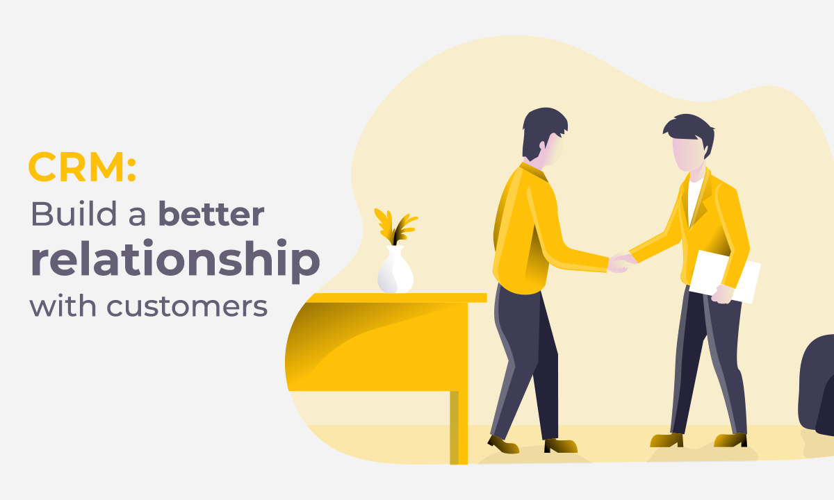 crm-build-a-better-relationship-with-customers